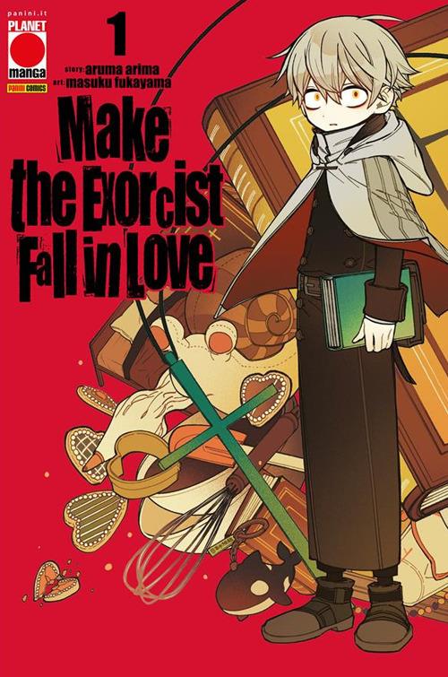 Make the exorcist fall in love. Vol. 1 - Aruma Arima,Masuku Fukayama,Luca Falasca - ebook