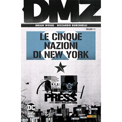 DMZ. Vol. 12: Le cinque nazioni di New York - Brian Wood,Riccardo Burchielli - copertina