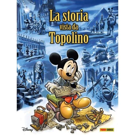 La storia vista da Topolino - Paolo Mottura,Giorgio Pezzin - copertina