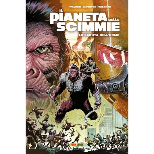 Il pianeta delle scimmie. La caduta dell'uomo - David F. Walker,Dave Wachter,Bryan Valenza - copertina