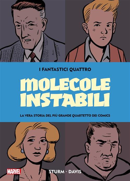 Fantastici Quattro - Molecole Instabili - Guy Davis,James Sturm - ebook