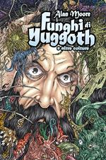 Funghi di Yuggoth e altre colture