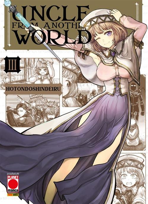 Uncle from another world. Vol. 3 - Hotondoshindeiru - ebook