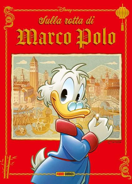 Sulla rotta di Marco Polo - Giorgio Cavazzano,Romano Scarpa,Marco Nucci - copertina