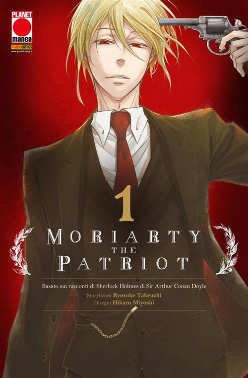 Moriarty the Patriot da Arthur Conan Doyle. Vol. 1 - Hikaru Miyoshi,Ryosuke Takeuchi - ebook