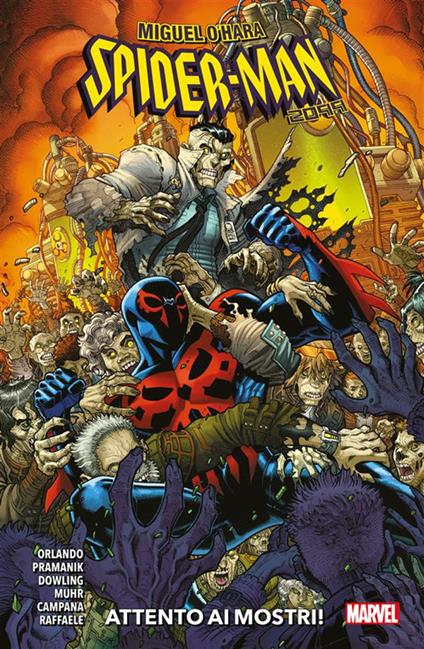 Miguel O'Hara: Spider-Man 2099-Attento ai mostri! - Steve Orlando,Chris Campana,Michael Dowling,Jason Muhr - ebook