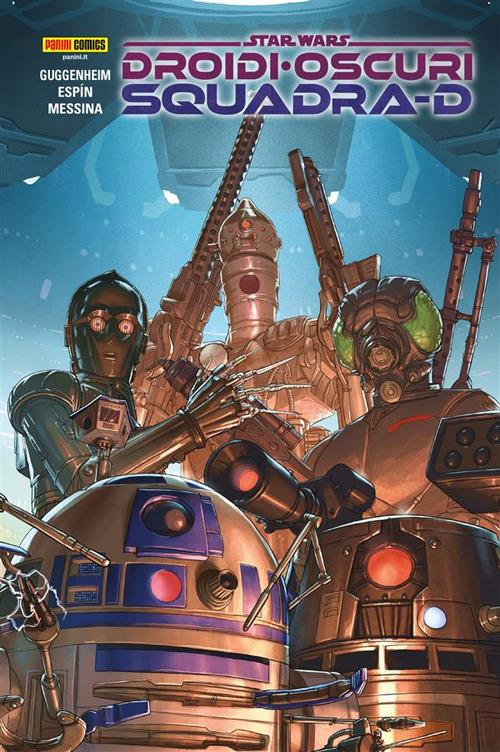 Droidi oscuri. Squadra D. Star Wars - Salva Espin,Marc Guggenheim,David Messina - ebook