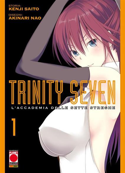 Trinity Seven. L'Accademia delle Sette Streghe. Vol. 1 - Akinari Nao,Kenji Saito - ebook