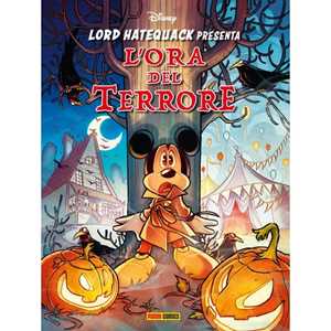 Libro Lord Hatequack presenta l'ora del terrore 