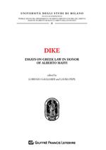 Dike. Essays on greek law in honor of Alberto Maffi