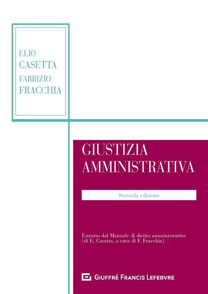 Giustizia amministrativa - Elio Casetta,Fabrizio Fracchia - copertina