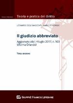 Il giudizio abbreviato. Aggiornato alla l. 4 luglio 2017, n.103 (riforma Orlando)