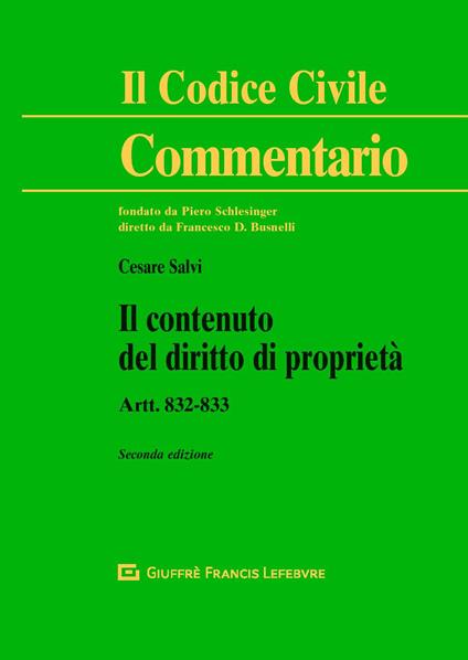 Il contenuto del diritto di proprietà. Artt. 832-833 - Cesare Salvi - copertina