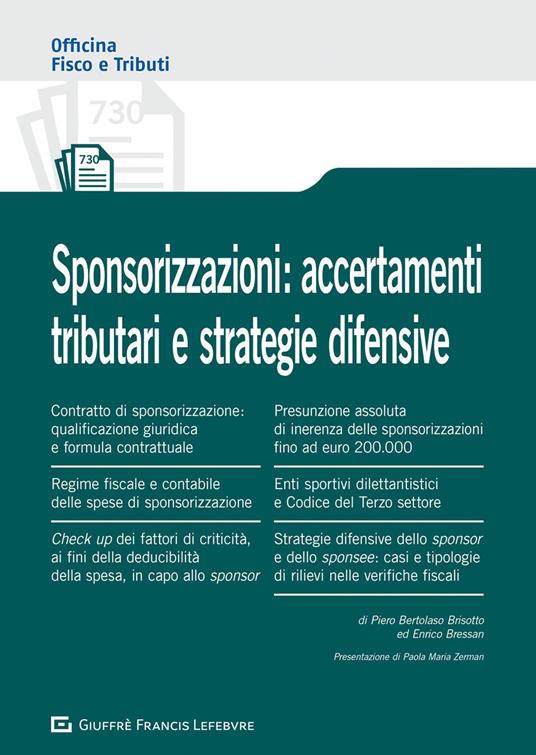 Sponsorizzazioni: accertamenti tributari e strategie difensive - Piero Bertolaso Brisotto,Enrico Bressan - copertina