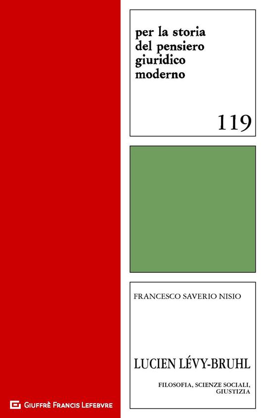 Lucien Levy-Bruhl. Filosofia, scienze sociali, giustizia - Francesco Saverio Nisio - copertina
