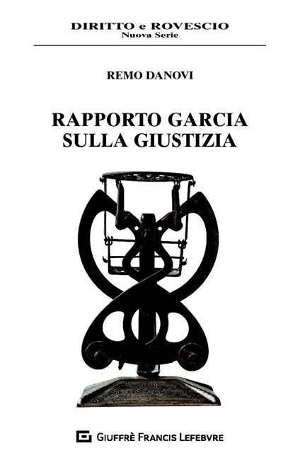 Rapporto Garcia sulla giustizia - Remo Danovi - copertina