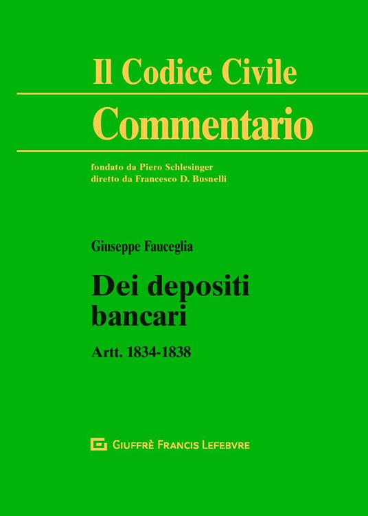 Dei depositi bancari. Artt. 1834-1838 c.c. - Giuseppe Fauceglia - copertina