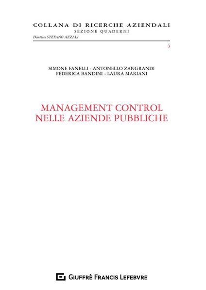 Management control nelle aziende pubbliche - Laura Mariani,Antonello Zangrandi,Simone Fanelli - copertina