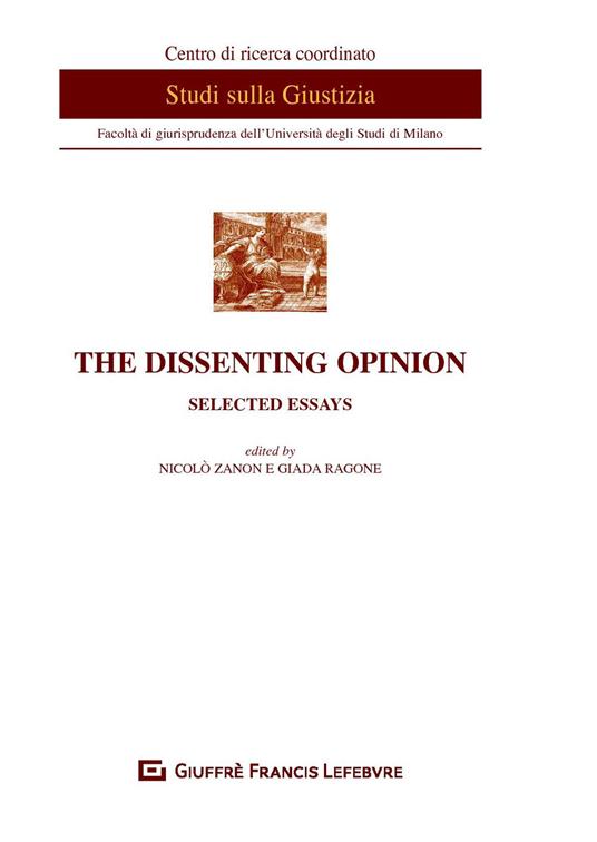 The dissenting opinion. Selected essays - copertina