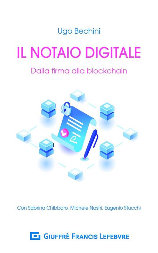 Il notaio digitale. Dalla firma alla blockchain - copertina