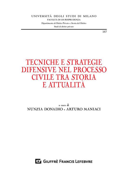 Tecniche e strategie difensive nel processo civile tra storia e attualità - copertina