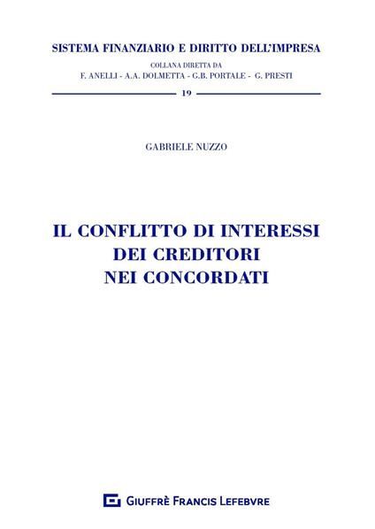 Il conflitto di interessi dei creditori nei concordati - Gabriele Nuzzo - copertina