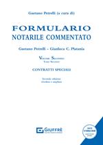 Formulario notarile commentato. Vol. 2\2: Contratti speciali.