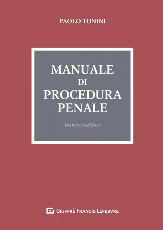 Manuale di procedura penale - Paolo Tonini - copertina