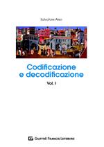 Codificazione e decodificazione. Vol. 1