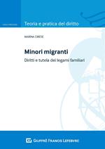 Minori migranti. Diritti e tutela dei legami familiari