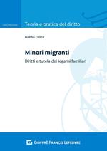 Minori migranti. Diritti e tutela dei legami familiari