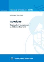 Adozione. Nazionale, internazionale e affidamento a terzi