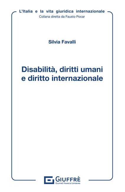 Disabilità, diritti umani e diritto internazionale - Silvia Favalli - copertina