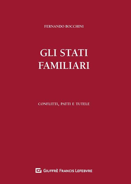 Gli stati familiari. Conflitti, patti e tutele - Fernando Bocchini - copertina