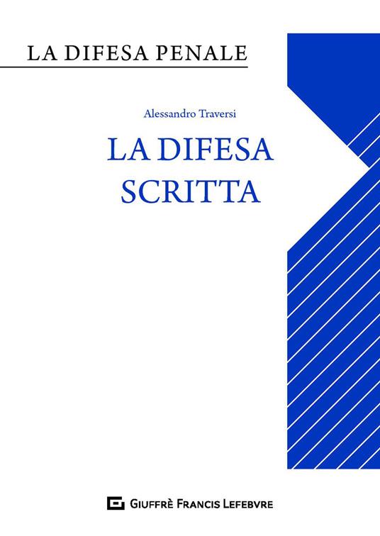 La difesa scritta - Alessandro Traversi - copertina
