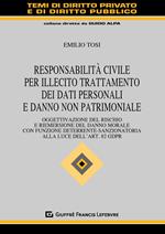 Responsabilità civile per illecito trattamento dei dati personali e danno non patrimoniale. Oggettivazione del rischio e riemersione del danno morale con funzione deterrente-sanzionatoria alla luce dell'art. 82 GDPR