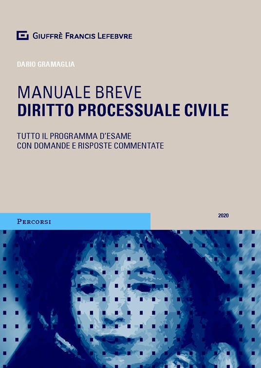 Diritto processuale civile. Manuale breve. Tutto il programma d'esame con domande e risposte commentate - Dario Gramaglia - copertina