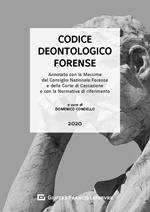 Codice deontologico forense. Annotato con le massime del CNF e dalla Corte di Cassazione e con la normativa di riferimento