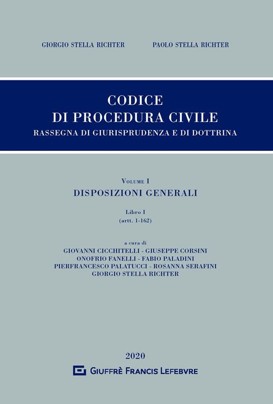 Codice di procedura civile. Rassegna di giurisprudenza e dottrina. Vol. 1: Disposizioni generali. L.I (artt.1-162). - copertina