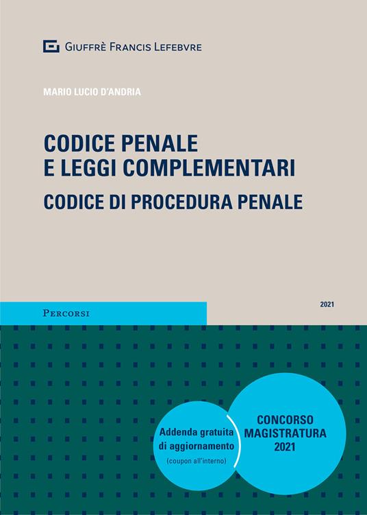 Codice penale e leggi complementari. Codice di procedura penale - Mario Lucio D'Andria - copertina