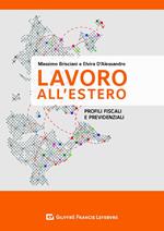 Il lavoro all'estero. Profili previdenziali e fiscali