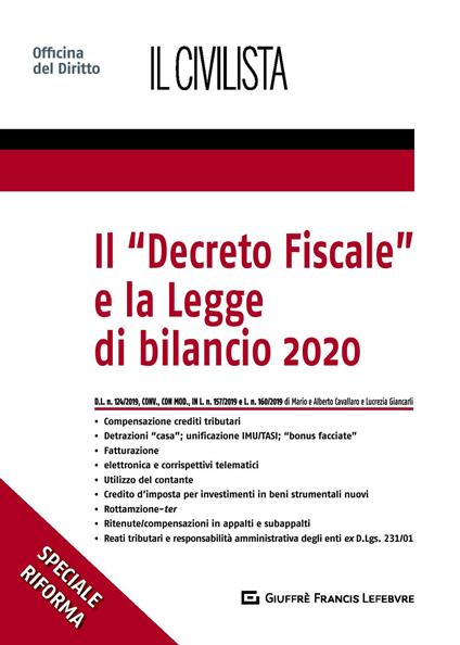 Il "Decreto fiscale" e la Legge di bilancio 2020 - Alberto Cavallaro,Mario Cavallaro,Lucrezia Giancarli - copertina