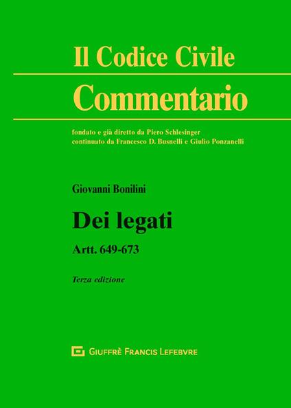 Dei legati. Art. 649-673 - Giovanni Bonilini - copertina