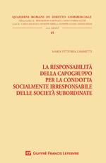La responsabilità della capogruppo per la condotta socialmente irresponsabile delle società subordinate