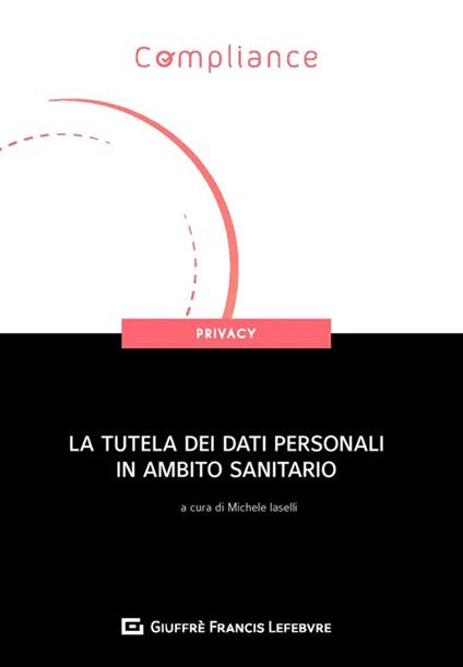 La tutela dei dati personali in ambito sanitario - copertina