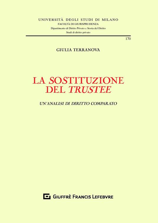 La sostituzione del trustee. Un'analisi di diritto comparato - Giulia Terranova - copertina