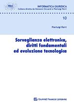 Sorveglianza elettronica, diritti fondamentali ed evoluzione tecnologica