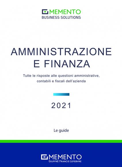 Memento Business Solutions. Amministrazione e finanza. Tutte le risposte alle questioni amministrative, contabili, finanziarie e fiscali dell'azienda - copertina