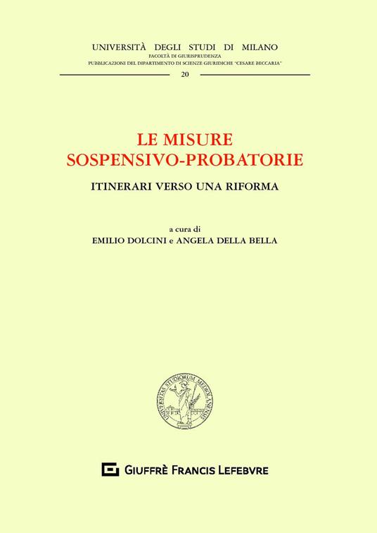 Le misure sospensivo-probatorie. Itinerari verso una riforma - copertina