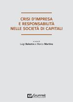 Crisi d'impresa e responsabilità degli organi sociali nelle società di capitali